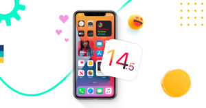 User consent – iOS 14.5 review à M+1 et les horizons Google 2022
