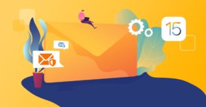 Article Blog Les impacts d’iOS 15 sur l’email marketing